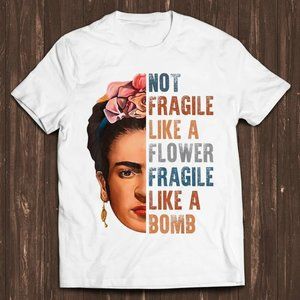 Frida Kahlo Be Like Her Not Fragile Flower Professor Funny